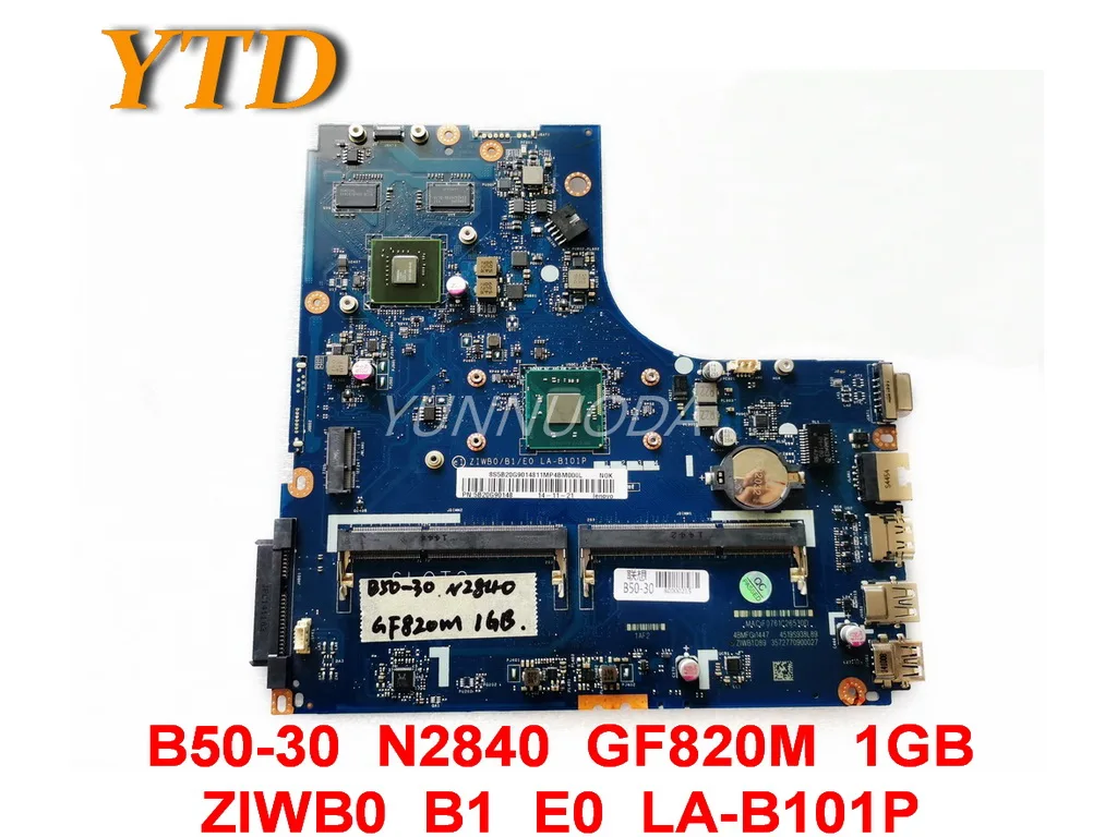 

Original for Lenovo B50-30 laptop motherboard B50-30 N2840 GF820M 1GB ZIWB0 B1 E0 LA-B101P tested good free shipping