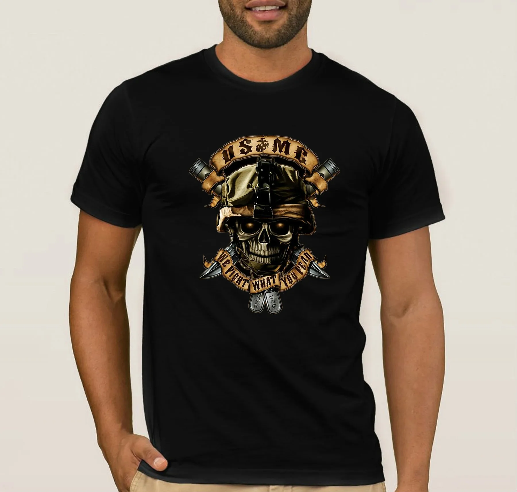 

'We Fight What You Fear' US Marine Corps Motto Skull T-Shirt 100% Cotton O-Neck Short Sleeve Casual Mens T-shirt Size S-3XL
