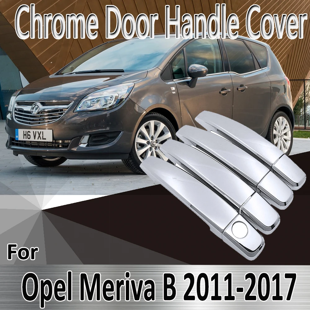 

Наклейки для Opel Vauxhall Meriva B Activan Crossvan 2011 ~ 2017, Декоративные Хромированные наклейки на дверную ручку, ремонт крышки, автомобильные аксессуары