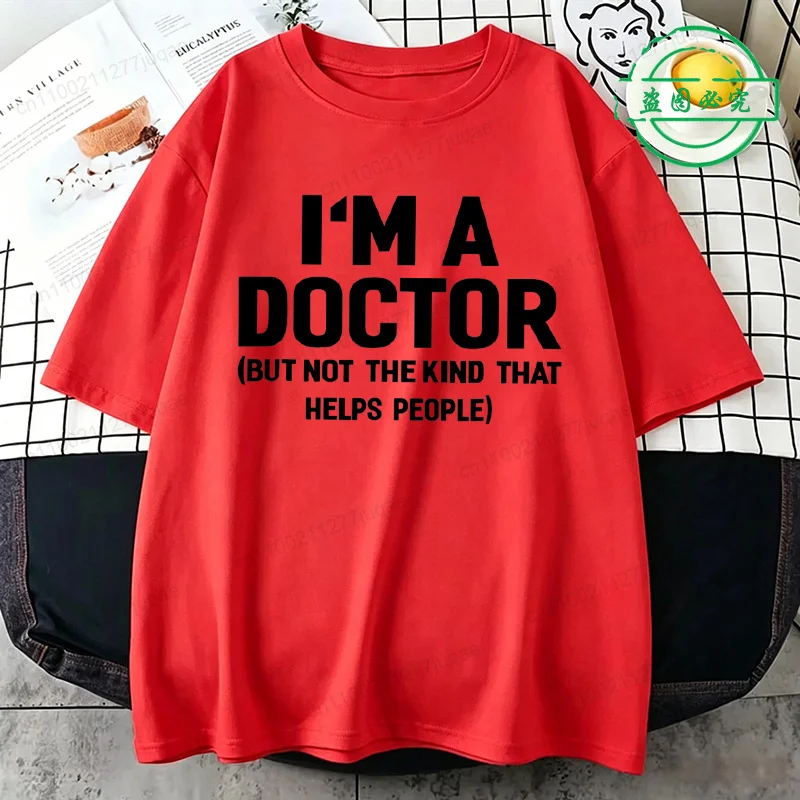 Vintage I'm a Doctor Funny T-Shirt - Summer Streetwear Hip Hop Gift