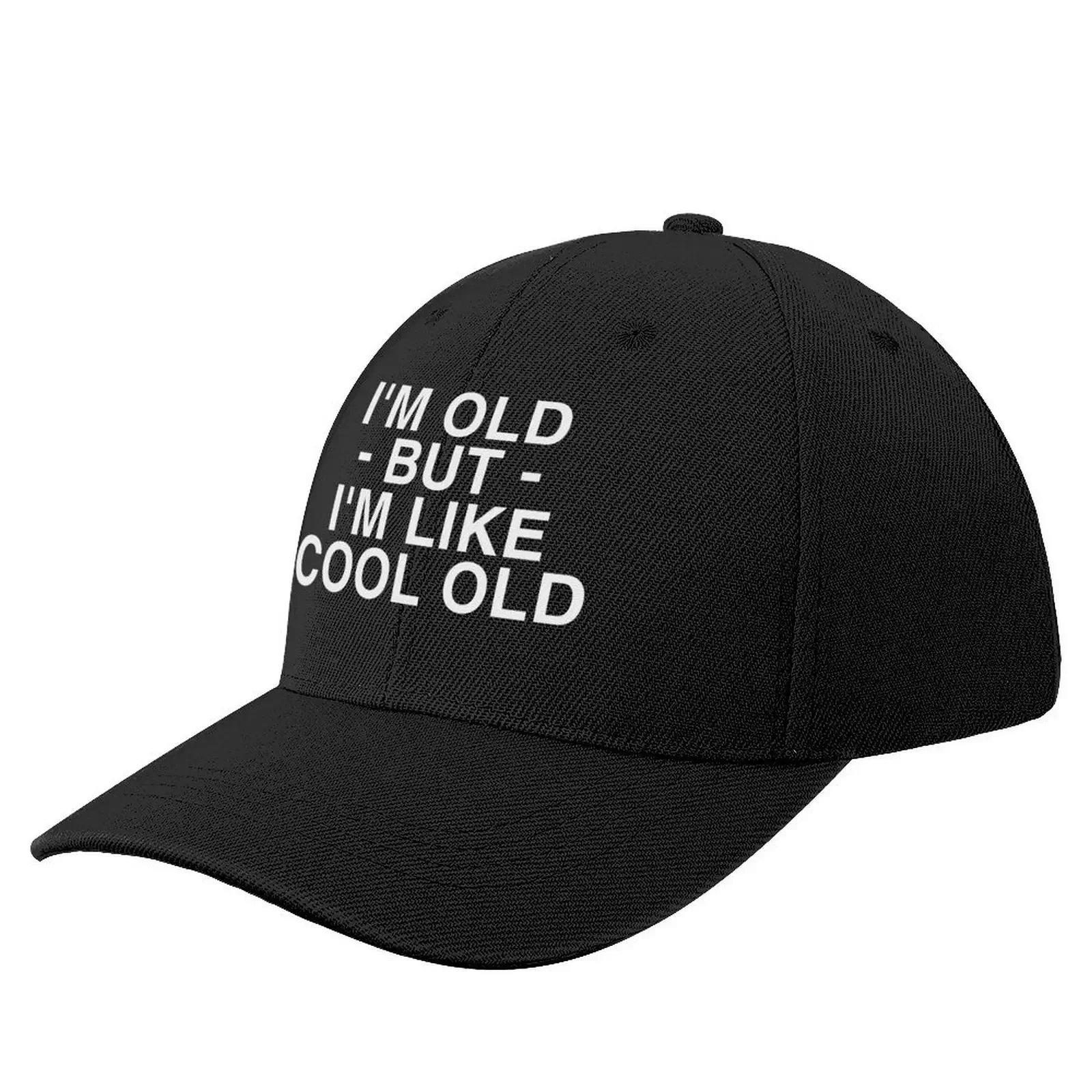 

I'm Old But I'm like Cool Old Baseball Cap Streetwear fashionable beach hat Golf Wear Mens Tennis Women's