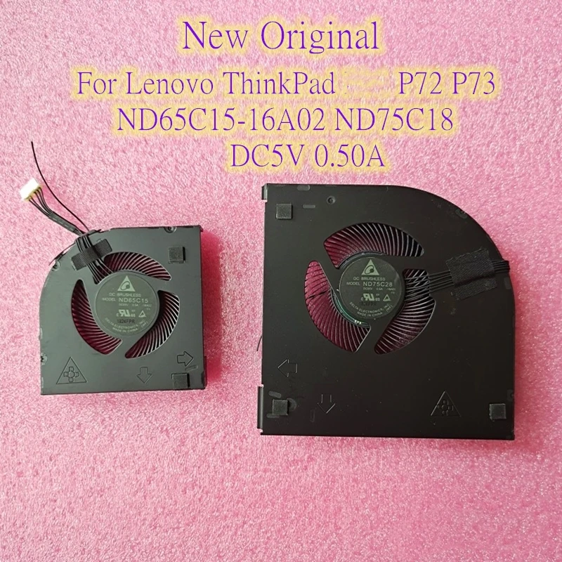 

New Original Laptop CPU GPU Cooling Fan For Lenovo ThinkPad P72 P73 Fan ND65C15-16A02 ND75C18 DC5V 0.50A