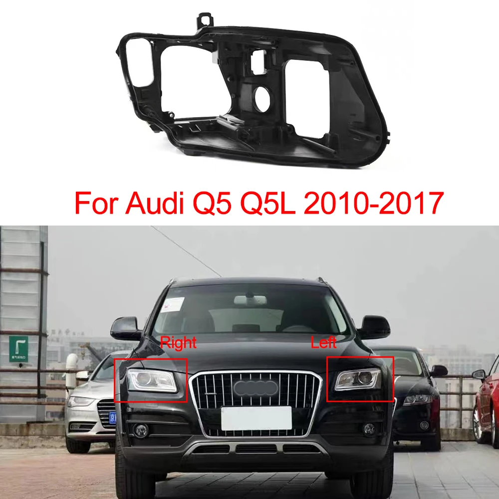 

Headlight Base For Audi Q5 Q5L 2010 2011 2012 2013 2014 2015 2016 2017 Headlight House Headlamp Casing Bottom Lamp Back House