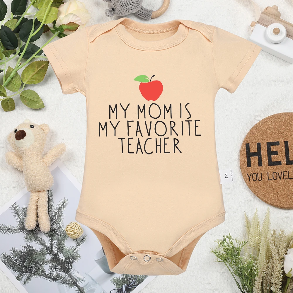 

MY MOM IS MY FAVORITE ТЕACHER Baby Clothes Comfortable Soft Cotton Newborn Romper Summer Outdoor Round Neck Bodysuit