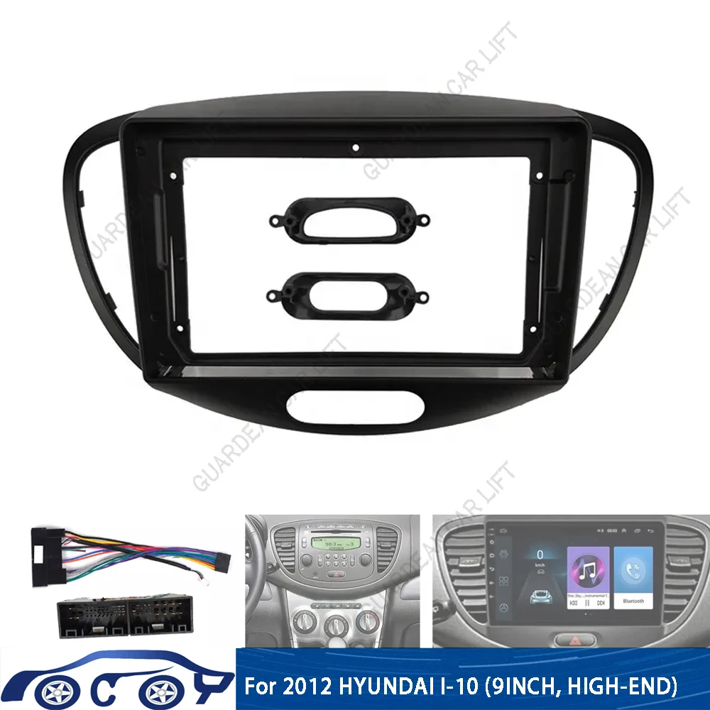 

For 2012 HYUNDAI I-10 (9INCH, HIGH-END) Car Radio Fascias Android GPS MP5 Stereo Player 2 Din Head Unit Panel Dash Frame Insta