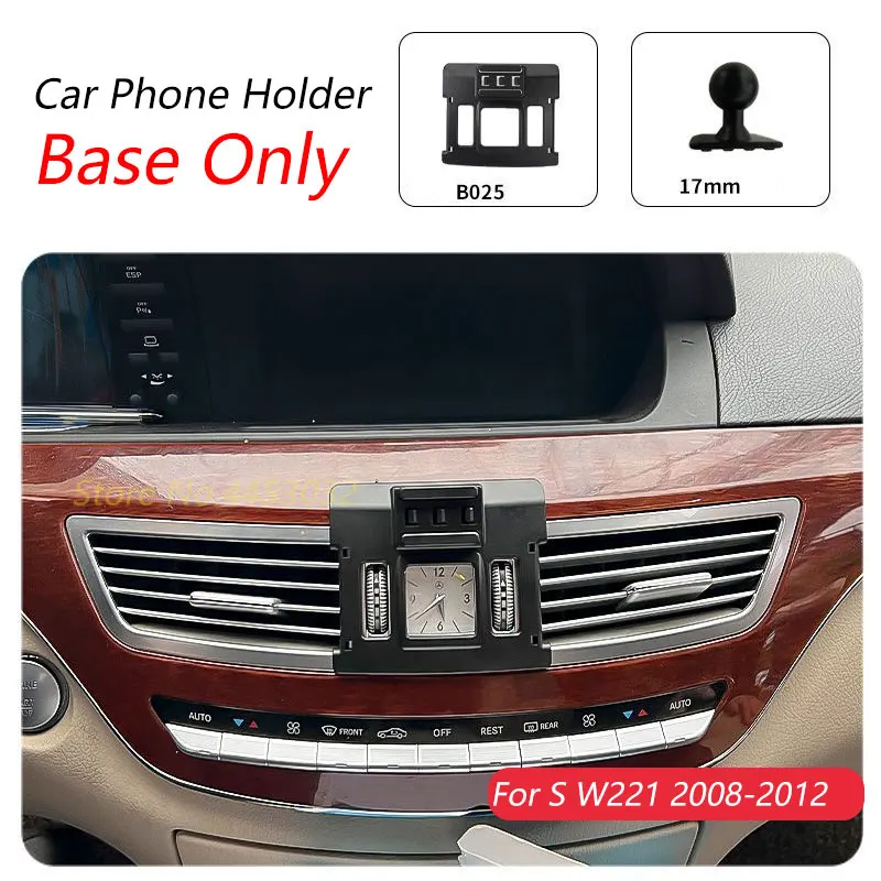 

For Mercedes Benz S W221 2008-2012 Car Phone Holder Special Fixed Bracket Base 17mm Not Blocking Air Outlet Interior Accessories