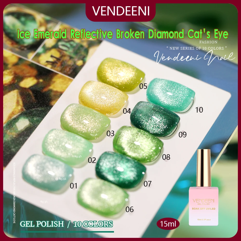 Vendeeni 10 색 반사 녹색 얼음 에메랄드 깨진 다이아몬드 고양이 눈 젤 매니큐어 UV LED 네일 아트 디자인 바니시 끄기