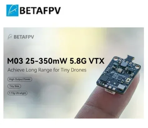 

BETAFPV M03 25-350 мВт 5,8G VTX Регулируемая мощность для дрона 65 мм-85 мм, оптовый Квадрокоптер, Радиоуправляемый Дрон