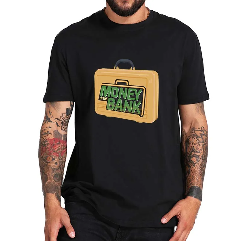 

Money In The Bank T Shirt For Wrestling Fans Funny Design Tshirt For Unisex Casual Camiseta EU Size O Neck Tee