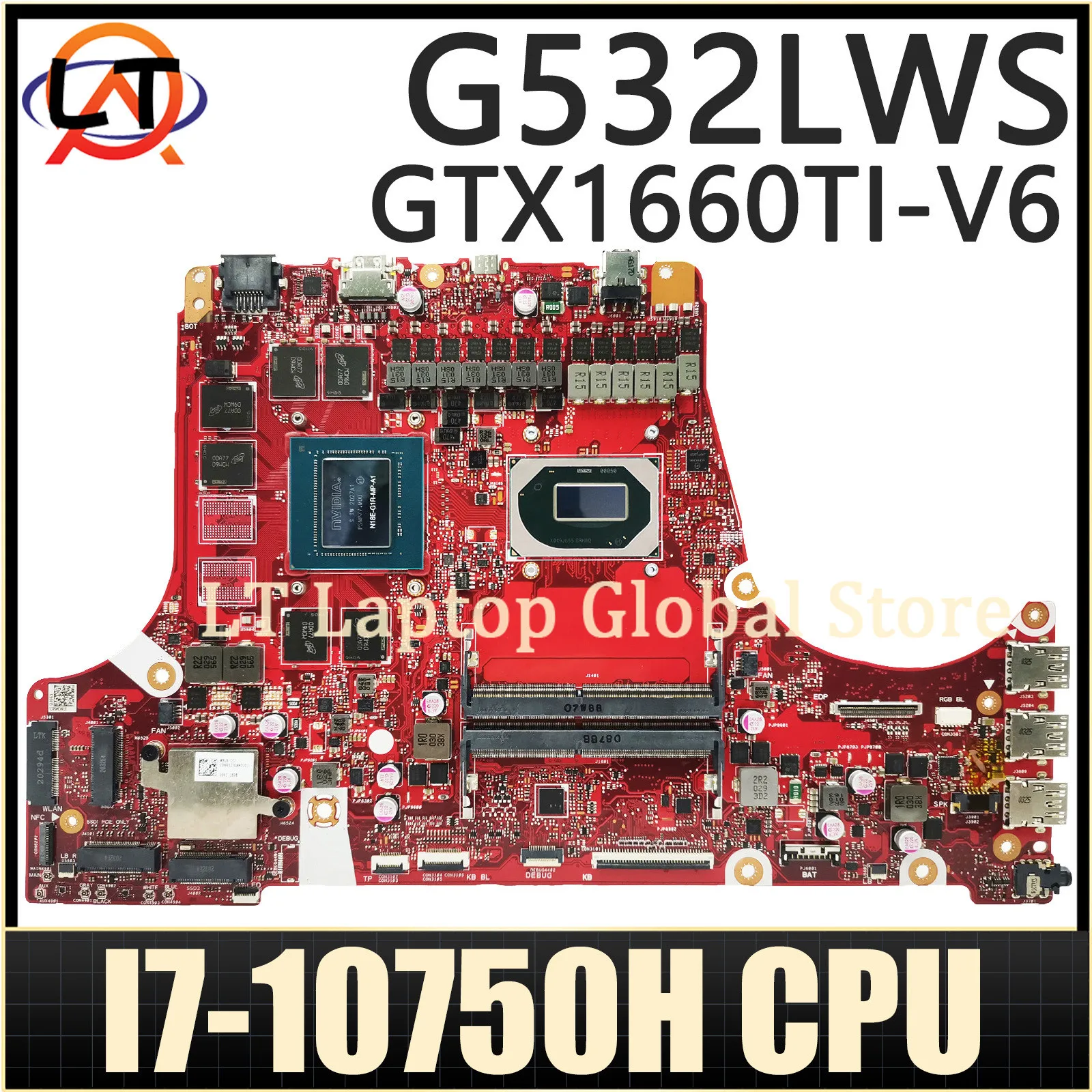

LT Laptop G512LWS Mainboard For Asus G532LV G532L G532LU G512L G512LU G732LWS G732L G732LV G732LU Motherboard CPU I7-10750H