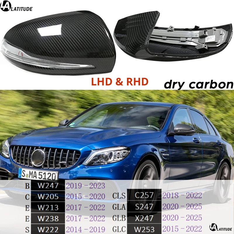 

W205 LHD RHD Mirror, Dry Carbon Door Mirror Cover for Mercedes B C E CLS S GLA GLB GLC W247 W213 W238 C257 W222 H247 X247 W253