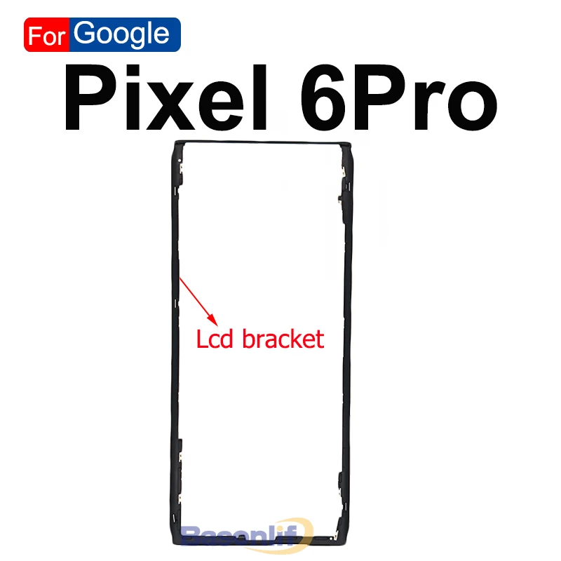 구글 픽셀 6 6Pro 4 5 5a 6A 7 8 9 Pro XL LCD 디스플레이 브래킷 전면 스크린 스탠드 중간 베젤 프레임 플라스틱 홀더 (바손라이프)