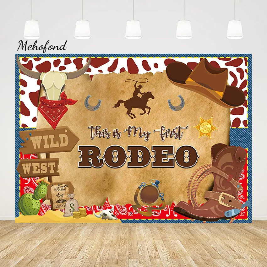 Mehofond My First Rodeo Photography Fondale Wild West Boy 1St Birthday Party Rustic Country Cowboy Background Photocall Studio
