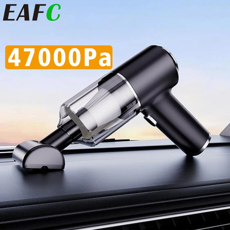 EAFC Car Vacuum Cleaner Portable Wireless Vacuum 47000PA Strong Suction Handheld Cleaner Powerful Blower Dust for CarHome