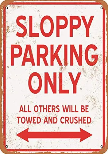 

Home House Coffee Beer Drink Bar Decor 8X12 Sloppy Parking Only,Kitchen Indoor SignGarage Caution Coffee Sign Activity Sign Camp