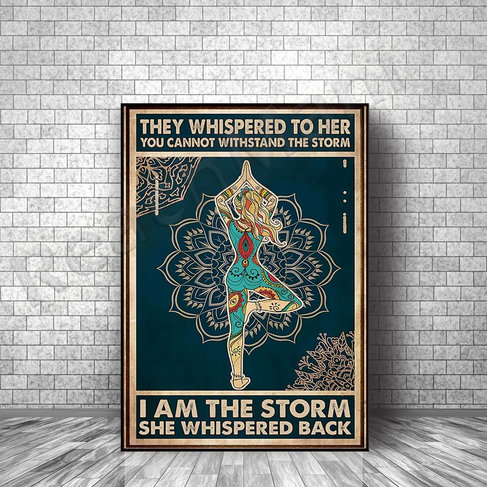 

They whispered to her you can't take the storm she whispered I am the storm, yoga poster art, meditation print