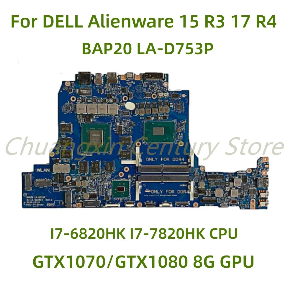 Per Dell Alienware 15 R3 17 R4 Scheda Madre Del Computer Portatile Bap20 La-D753P Con I7-6820Hk I7-7820Hk Cpu Gtx1070/Gtx1080 Gpu Testato Al 100%