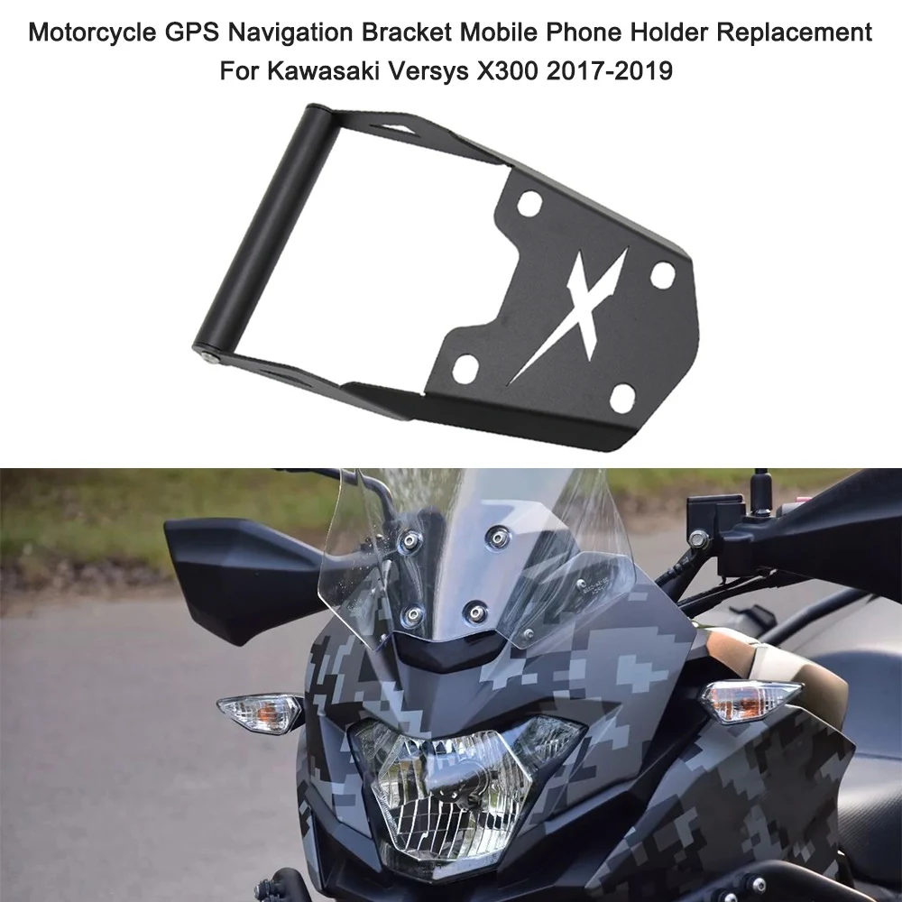 

Кронштейн для GPS навигации мотоцикла, передняя панель, подставка, держатель для GPS, замена для Kawasaki Versys X300 мобильный телефон 2017-2019