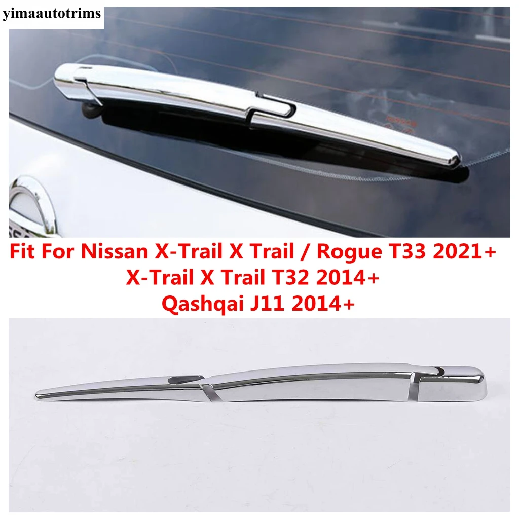 

Rear Window Rain Wiper Arm Cover Trim For Nissan Qashqai J11 2014 - 2020 / X-Trail X Trail / Rogue T33 2021 2022 / T32 2014-2020