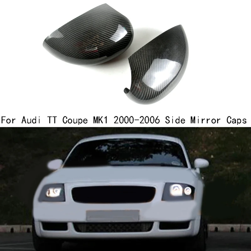 

Carbon Fibre Retrofit Side Mirror Caps For TT Coupe MK1 2000-2006 Side Mirror Housing;