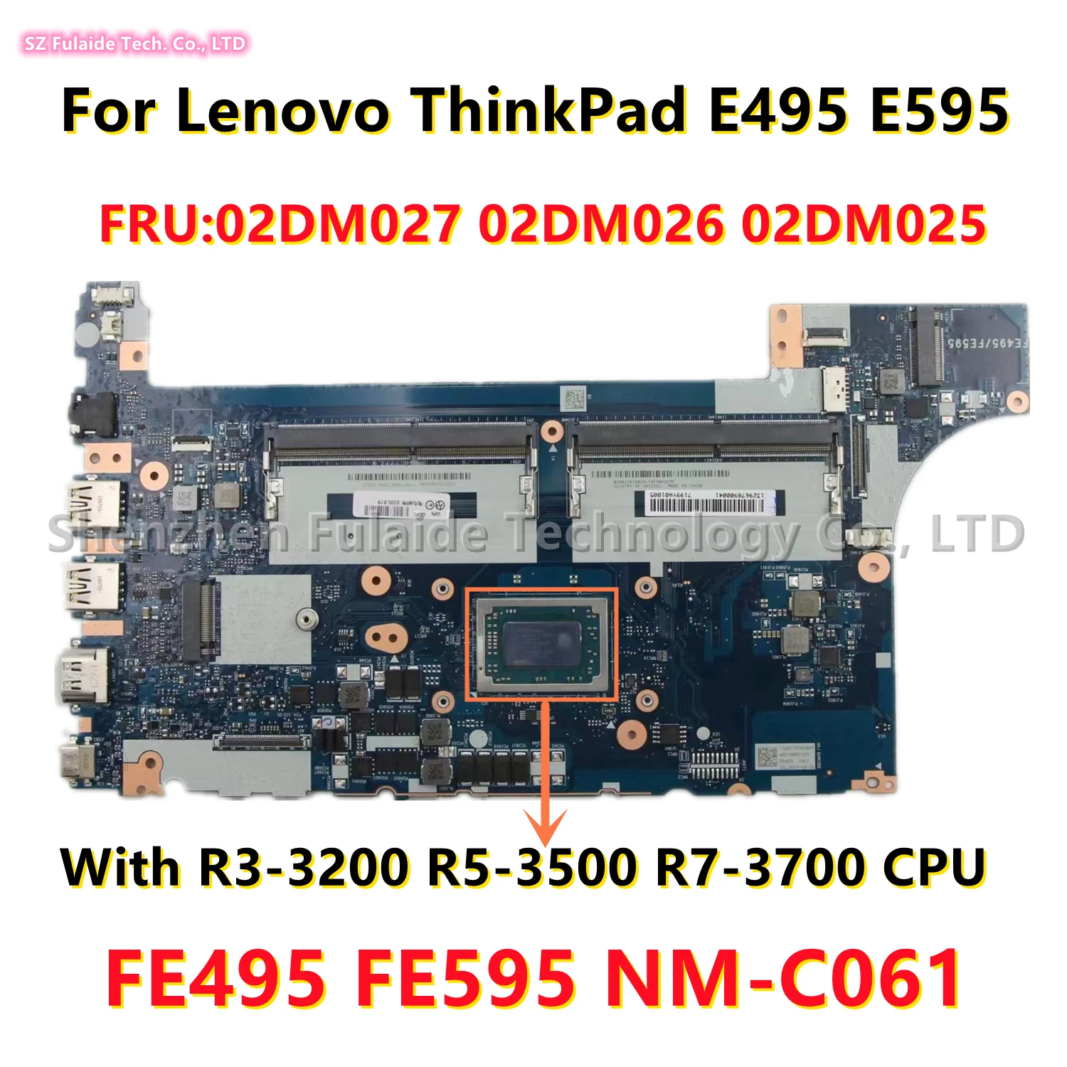 

FE495 FE595 NM-C061 For Lenovo E595/E495 laptop motherboard With R3-3200 R5-3500 R7-3700 CPU DDR4 02DM027 02DM026 02DM025