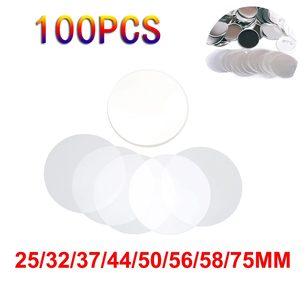 Badge Transparent Film Circle Mylars Clear Protective Film 100PCS for Round Badge Button Maker 25/32/37/44/5056/58/75MM PET badge parts button making supplies