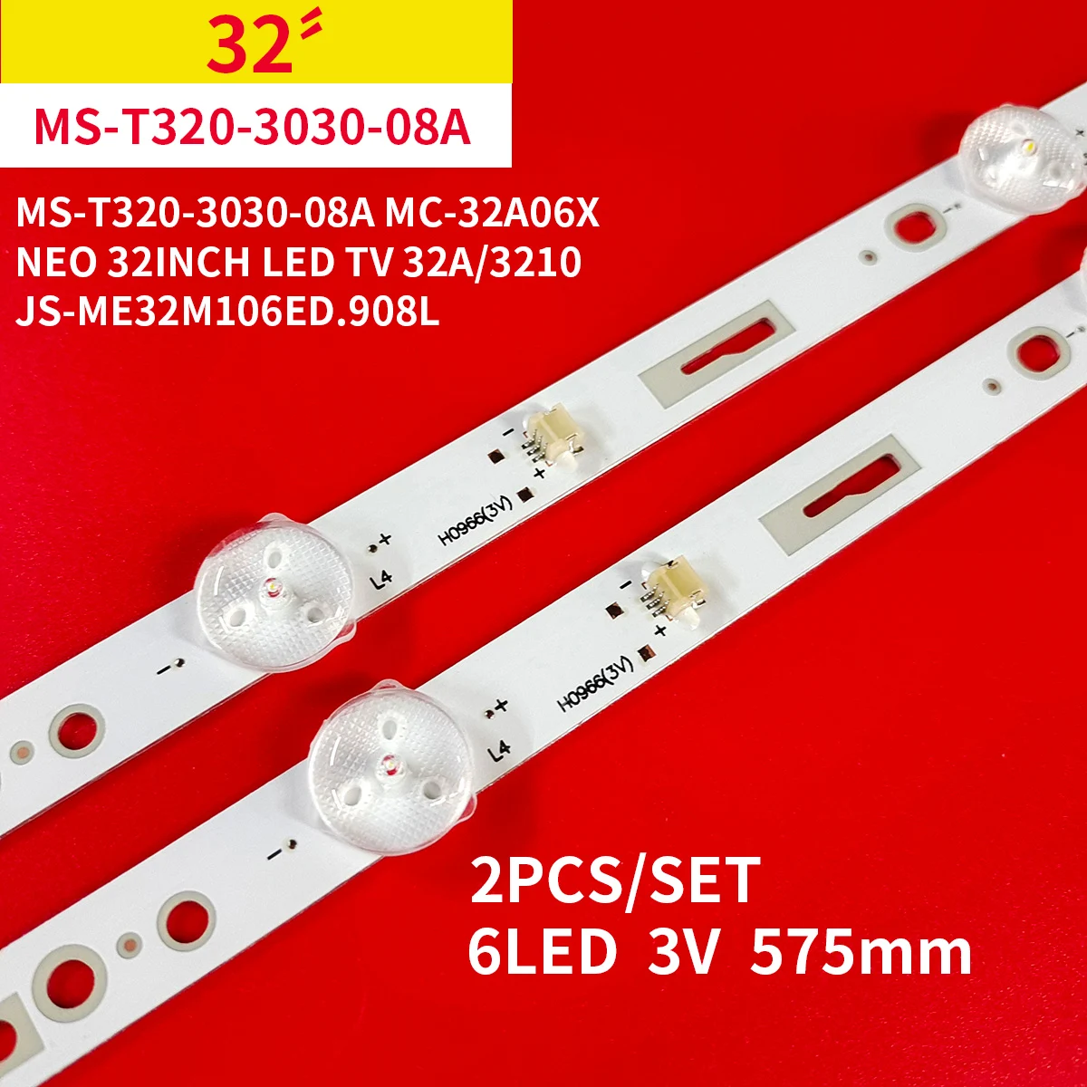 10Pcs Led Backlight strips for NEO 32INCH LED TV 32A/3210 JS-ME32M106ED.908L 6LED 3V MS-T320-3030-08A MC-32A06X