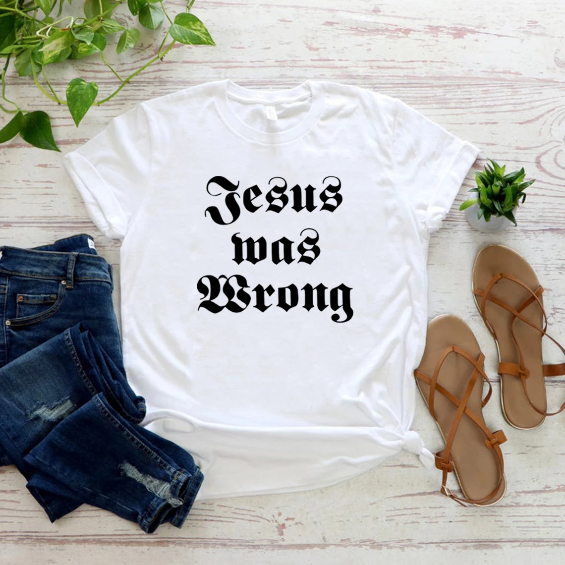 Jesus Was Wrong Short Sleeve Unisex T Shirt Little Miss Sunshine Tshirt Short Sleeve Graphic Tee Men Women Harajuku Casual Tops 2