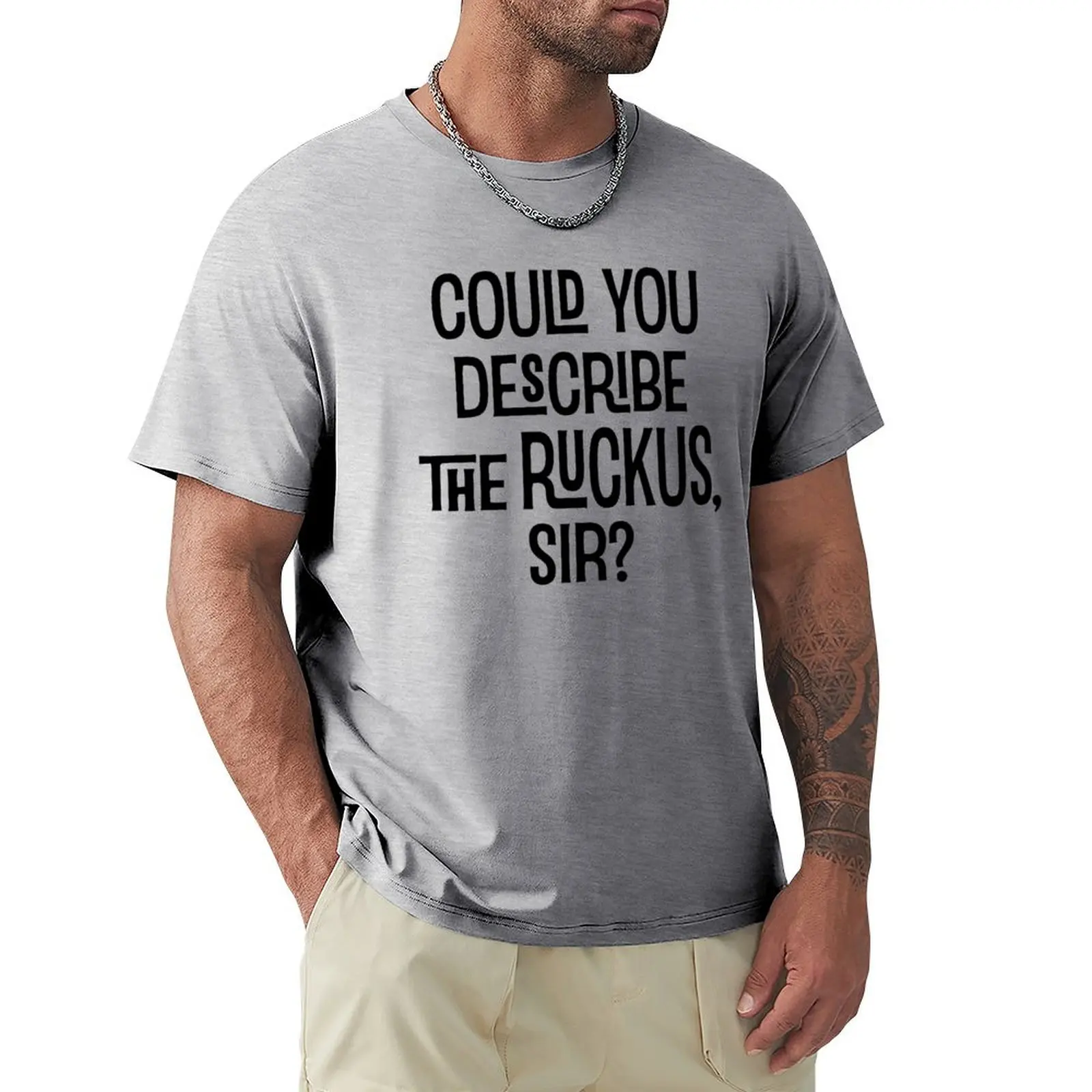 

Could You Describe the Ruckus Sir T-shirt for a boy sweat boys animal print funny t shirts for men