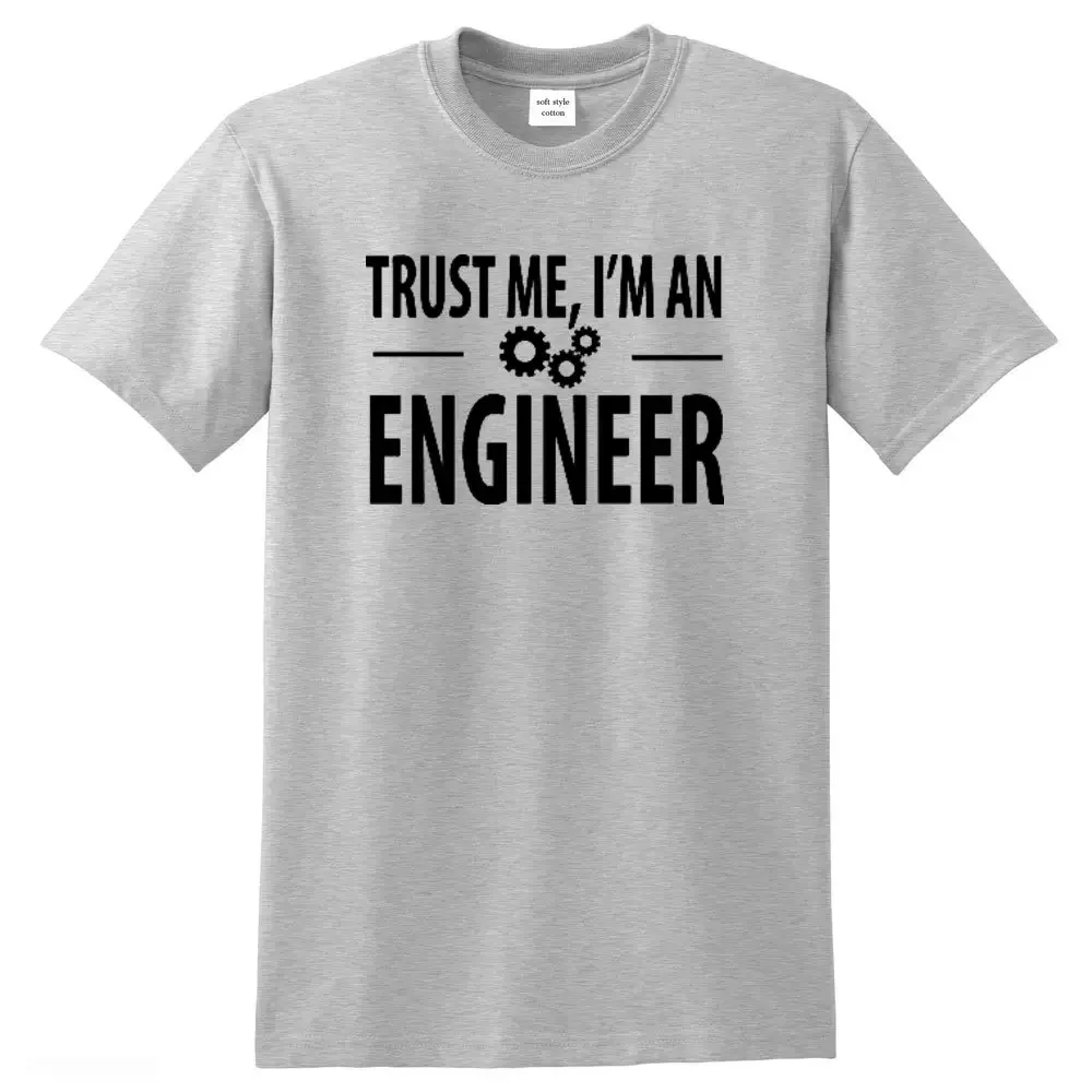 

100% Cotton tshirt Men T-shirts Trust Me I AM AN ENGINEER T Shirts O-Neck tops tees funny streetwear brand clothing letter print