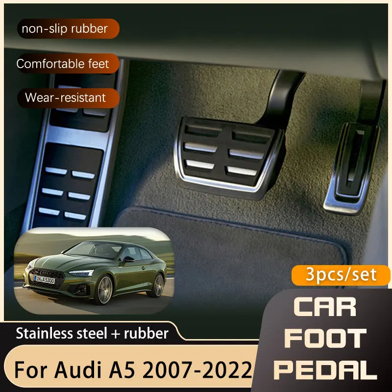 AT MT Car Foot Pedals For Audi A5 8T 8F 8W6 2007~ Fuel Brake Footrest Non-slip No Drilling Pedal Cover Pads Auto Accessories