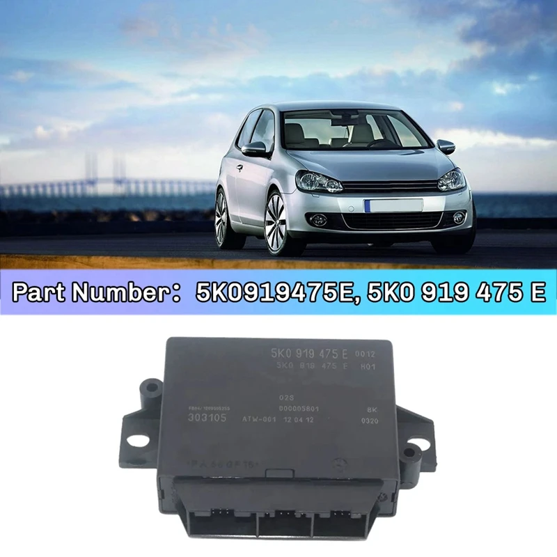 Parking-Radar Module Parking Aid Module 5K0919475E / 5K0 919 475 E For Golf MK6 Parking OPS PDC Accessories
