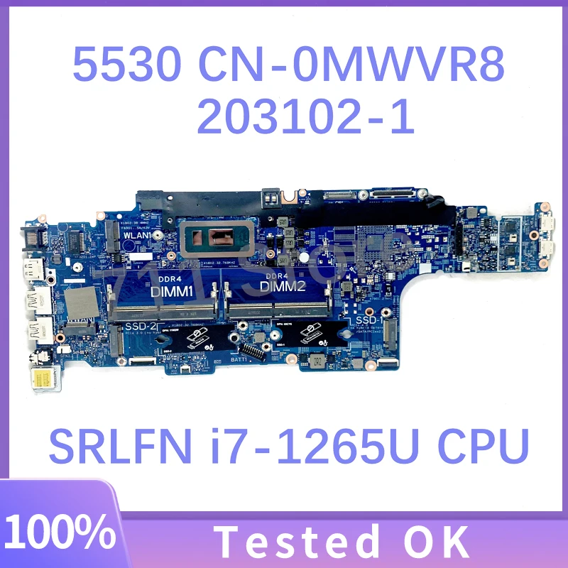 

CN-0MWVR8 0MWVR8 MWVR8 203102-1 Материнская плата для ноутбука Dell Latitude 5530 с процессором SRLFN i7-1265U, 100% Исправная работа