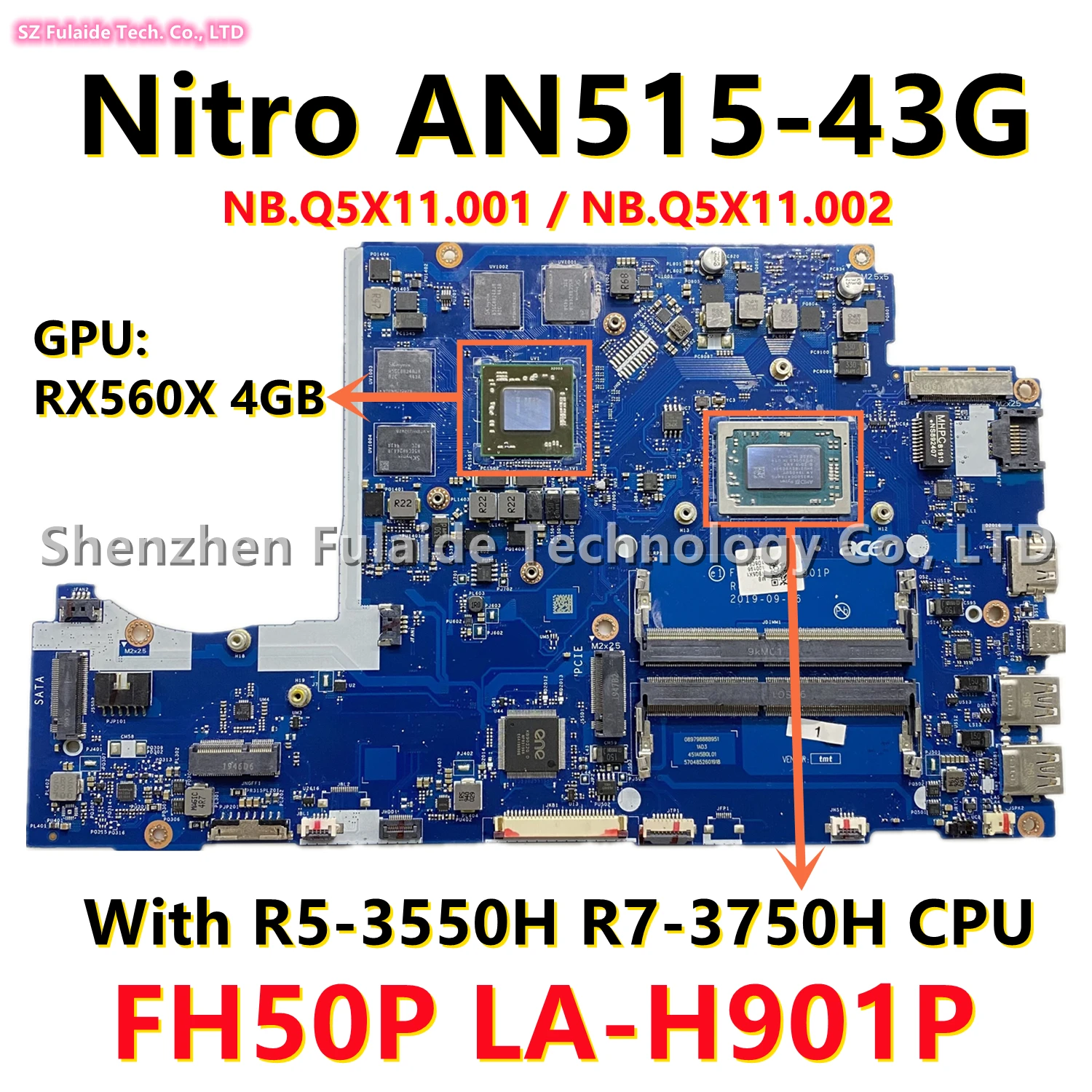 

FH50P LA-H901P For Acer AN515-43G Laptop Motherboard With R5-3550H R7-3750H CPU RX560X 4GB GPU NB.Q5X11.001 NB.Q5X11.002