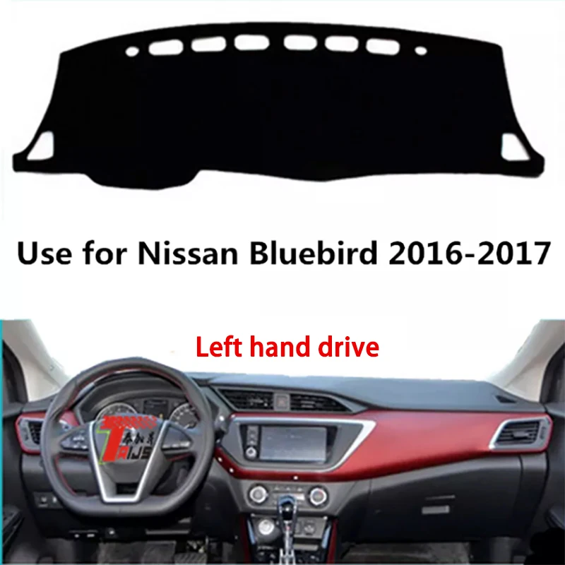 

TAIJS factory high quality Flannel dashboard cover for Nissan Bluebird 2016-2017 Left hand drive