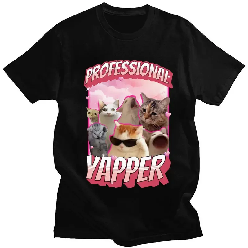 

Professional Yapper Meme Cat Print T Shirt Men's Women's Fashion Funny Short Sleeve Cotton Casual Creativity T-shirts Streetwear
