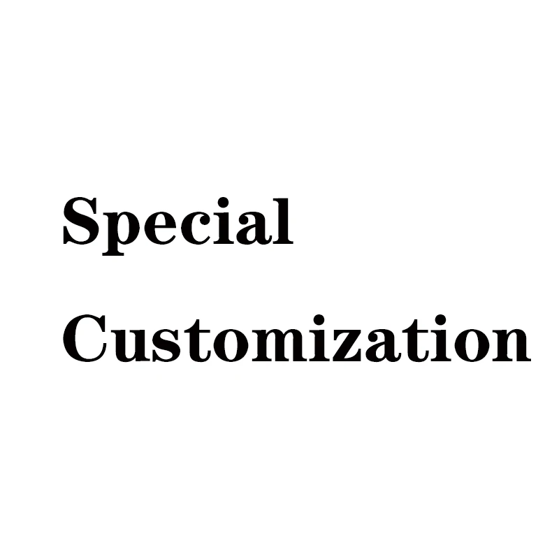 

Special Customization
