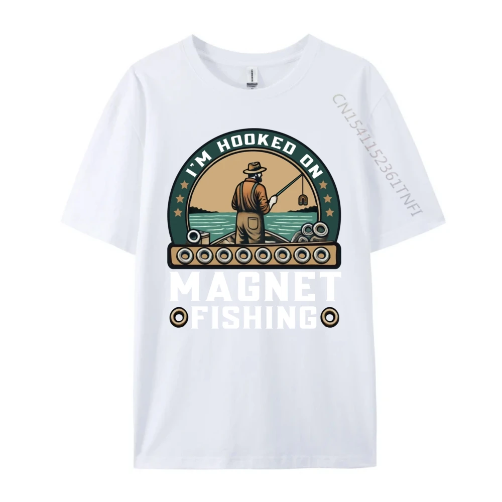 I Im Hooked On Magnet Family Adult T Shirt O Neck Short Sleeve 100% Cotton Tops Tees Birthday T-Shirt  I Im Hooked On Magnet Fishing Treasure Hunt Metal Fishing 5674 white
