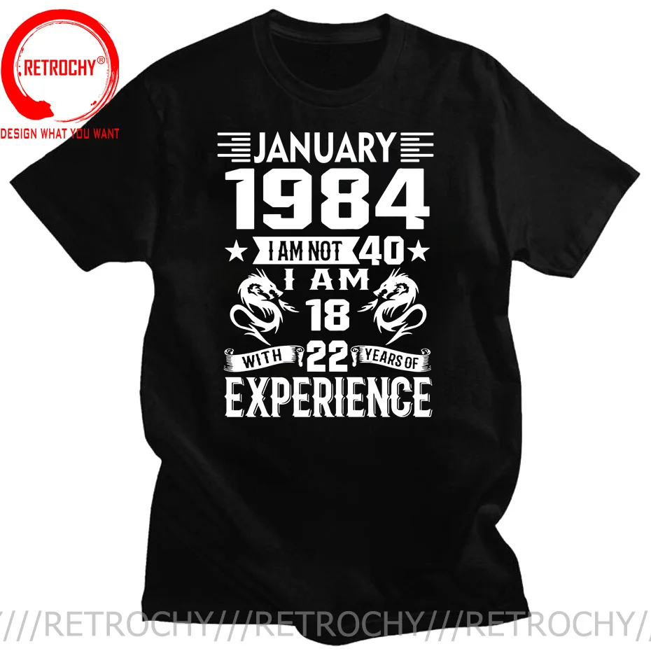 I'm 18 with 22 Year of Experience Born in 1984 Nov September Oct Dec Jan Feb March April May June July August 40Th Birth T Shirt
