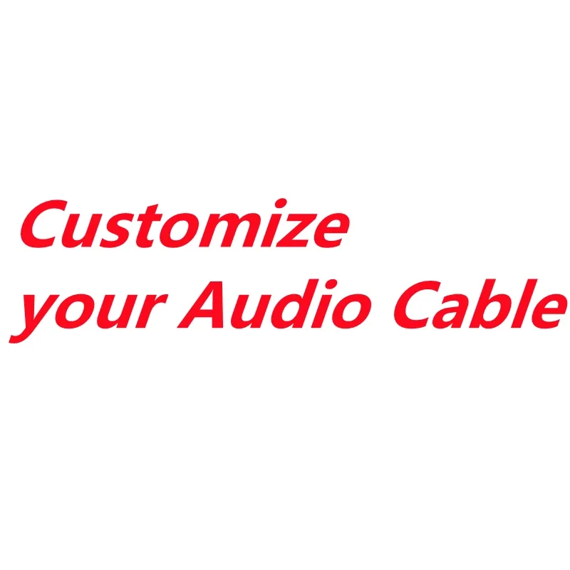 

Customize Your HiFi Audio Speaker Cable Power Cord RCA XLR Line USB Cables