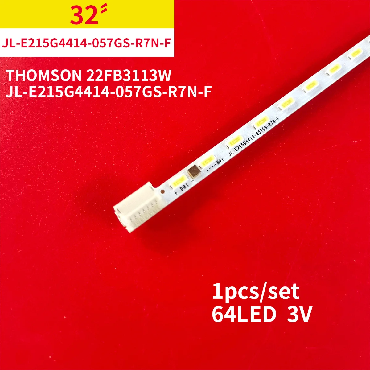 10pcs-10set-led-backlight-strip-64-lamps-3v-for-jl-e215g4414-057gs-r7n-f-thomson-22fb3113w