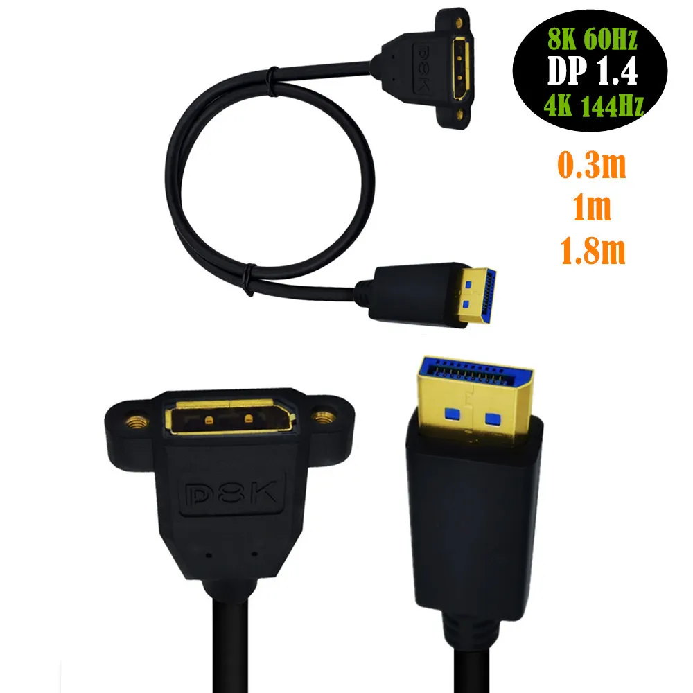 

1.4Version 8K@60Hz DP DisplayPort Extension Panel Mount Cable - DisplayPort to DisplayPort - Male to Female 0.3M/1M/1.8M