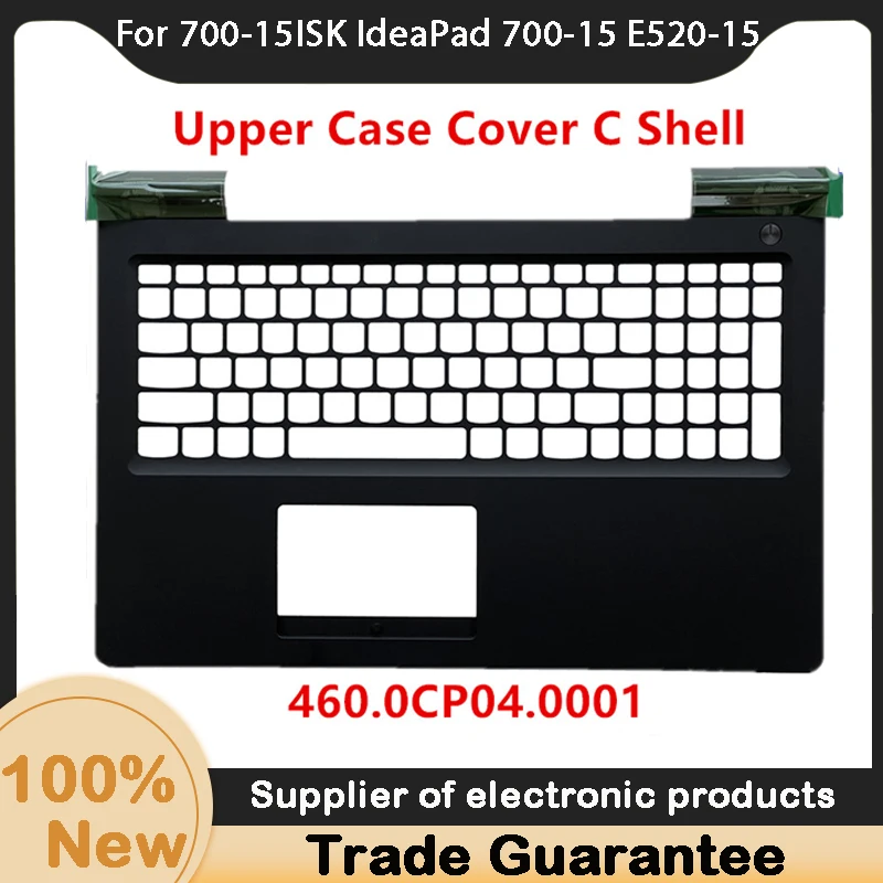 

New Original laptop For Lenovo 700-15ISK IdeaPad 700-15 E520-15 Upper Case Palmrest keyboard Cover C Shell 460.0CP04.0001