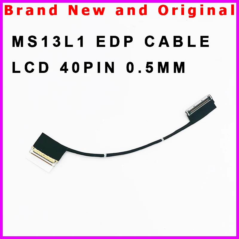 new laptop LCD led lvds Display Screen Video Flex Cable for MSI MS MS13L1 EDP Cable K1N-3040072-H39 40pin 0.5mm