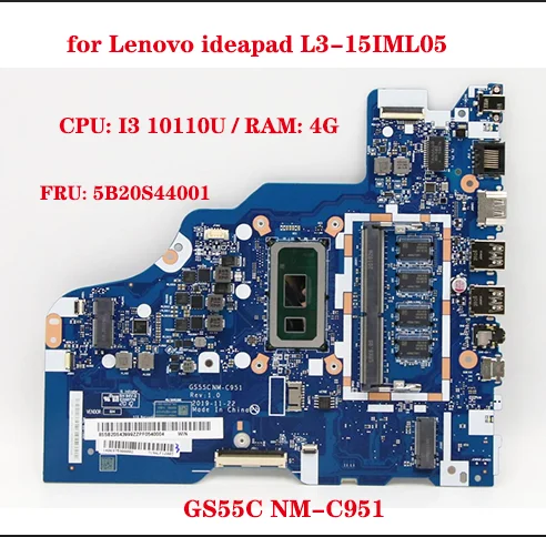 

GS55C NM-C951 для Lenovo ideapad L3-15IML05 материнская плата для ноутбука FRU: 5B20S44001 с процессором I3 10110U RAM 4G 100% протестированная работа