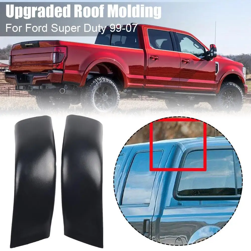 

2Pcs Upgraded Roof Molding for FORD 1999-2007 Super Duty Right&Left Side F81Z-2551729-AAC F81Z-2551729-AAM Car Accessories