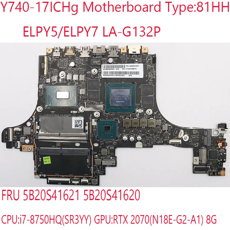 Y740-17 Motherboard ELPY5/ELPY7 LA-G132P 5B20S41621 5B20S41620 For Y740-17ICHg 81HH i7-8750HQ RTX 2070 8G - AliExpress
