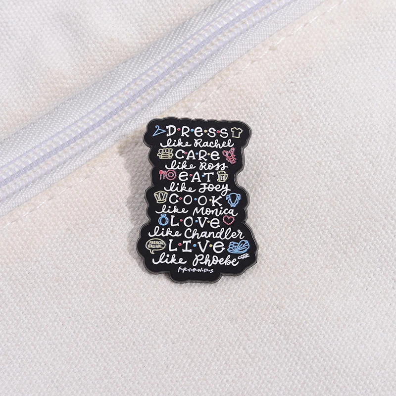TV-Show Friends Collection Brosche Emaille Pins Cartoon Charakter Billboard Metall Abzeichen Revers Brosche Schmuck Geschenk für Fans Freunde – Detail 7