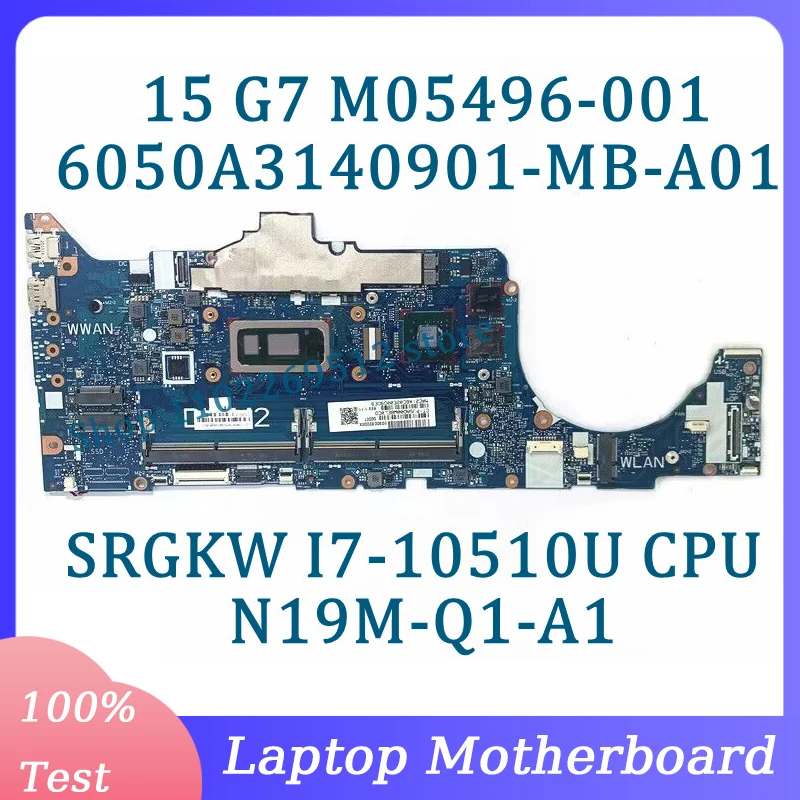 

M05496-001 6050A3140901-MB-A01(A1) для ноутбука HP 15 G7, материнская плата с процессором SRGKW I7-10510U, M05496-601 100% протестирован