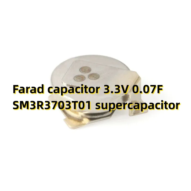 

10PCS Farad capacitor 3.3V 0.07F SM3R3703T01 supercapacitor